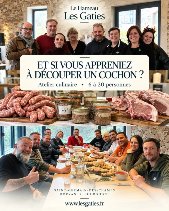 Stage culinaire aux Gaties …

Au Hameau Les Gaties, nous proposons aussi des stages culinaires dédiés à la découpe et à la transformation du cochon.

Sur plusieurs journées, venez vivre une expérience conviviale entre amis, en famille ou en groupe, accompagnés par un professionnel qui vous transmettra son savoir-faire et les bonnes techniques.

Une attention particulière est portée à l’origine du produit : les porcs utilisés pour ces stages proviennent de la ferme : Le Cochon de Montgré à Nitry 89, située à environ 30 à 40 minutes du Hameau Les Gaties. Il s’agit d’un élevage en agriculture biologique, avec des porcs élevés en plein air et dans de très bonnes conditions.

Une viande de grande qualité, issue d’un élevage respectueux des animaux, qui offre une qualité et un goût incomparables.

Découpe, préparation, transformation… chacun participe et apprend, dans une ambiance simple et chaleureuse.

Saucisses, boudins, pâtés, bocaux… vous repartez avec le fruit de votre travail et surtout avec de bons souvenirs partagés autour de la cuisine.

Vous souhaitez organiser un stage avec votre groupe ?

N’hésitez pas à me contacter pour obtenir toutes les informations.

Martin
07 56 81 66 67
#atelierculinaire #decoupedecochon #cochon #boucherie #agriculturebiologique